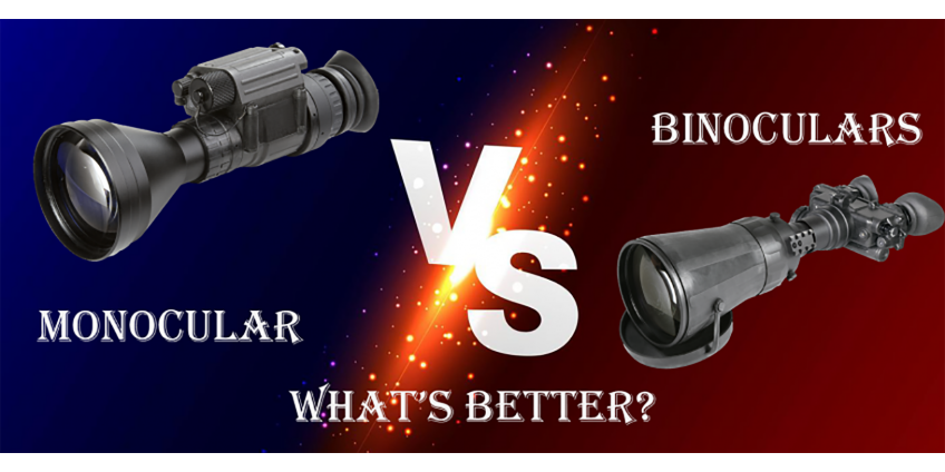 Monocular‌ ‌vs‌ binoculars‌ ‌–‌ what’s‌ better.